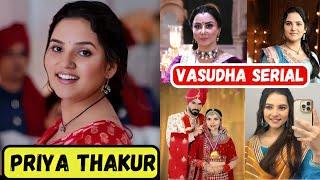 Priya Thakur (Vasudha Serial Actress) Biography | Lifestyle 2024 | Age | Education | Height | Family