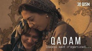 Qadam (o'zbek serial) | Кадам (узбек сериал) 30-qism