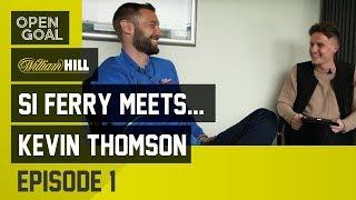 Si Ferry Meets...Kevin Thomson Episode 1 - Exciting Early days at Hibs, Out on the Town with Broony
