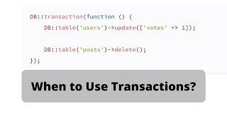 Laravel DB Transactions: Example When/How to Use Them