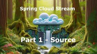 Spring Cloud Stream with Spring Boot 3 Tutorial Part 1 - Supplier