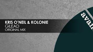 Kris O'Neil & Kolonie - Gilead [Avanti]