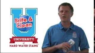 University of Hard Water Stains: How to best use Brite & Clean