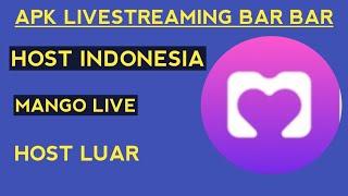 Mango live  review aplikasi live streaming host Indonesia