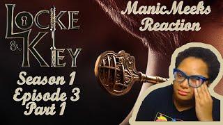 WHY WOULD YOU GO IN THERE?! | Locke & Key S1E3 "Head Games" Reaction Part 1!