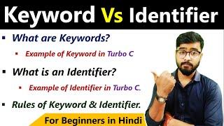 Keyword Vs Identifier | Declaration & Initialization | C Language | By Rahul Chaudhary