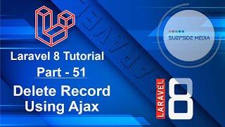 Laravel 8 Tutorial - Delete Record Using Ajax