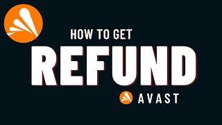 How to Get Refund From Avast Subscription