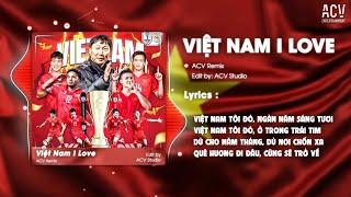 VIỆT NAM VÔ ĐỊCH !!! Siêu Phẩm Remix Việt Nam I Love - Nhạc Trẻ Remix Chúc Mừng Đội Tuyển Việt Nam