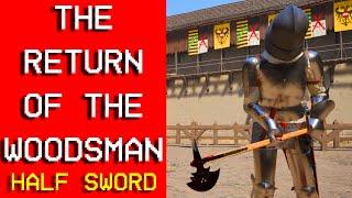 Return of the Woodsman | Half Sword Playtest