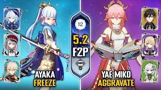 F2P C0 Ayaka Freeze & C0 Yae Miko Aggravate Team | NEW Spiral Abyss 5.2 Floor 12 | Genshin Impact