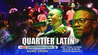 QUARTIER LATIN EL PARIS live Concert avec SUZUKI, MBOSHI LIPASA, MODOGO ABARAMBWA,JUNIOR/CHIDA IBULA