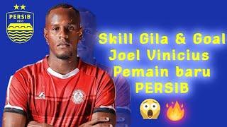 Skill Gila & Goal Joel Vinicius Pemain Baru Persib Bandung