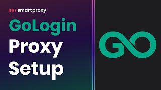 How to Set up Proxies With GoLogin | Proxy Integration Tutorial