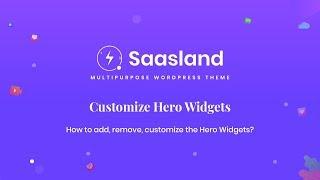 How To Customize The Hero Widgets | Saasland WordPress Theme