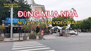 Đừng mua nhà khi chưa xem hết video này | Nhà Đẹp Hà Nội #bannhahadong #nhadehanoi