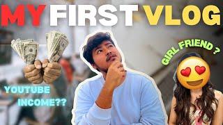 MY FIRST VLOG  || INTRODUCTION VIDEO || YouTube income  Girl Friend 