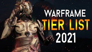 WARFRAME 2021 TIER LIST -- NO SUGAR COATING!