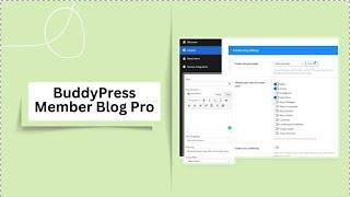 BuddyPress Member Blog Pro: Elevate Your Community's Blogging Experience