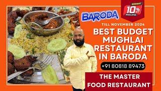 Best Budget Mughlai Restaurant In Baroda | The Master Food Restaurant Vadodara |