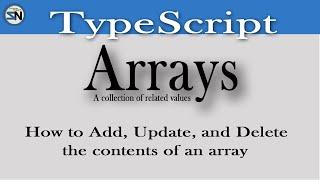 05: TypeScript Array Basics: A Quick and Easy Introduction with numerous tips.