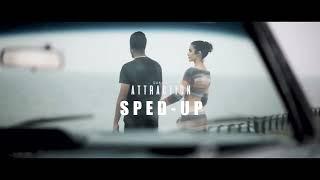 Attraction - Sukha (SPED UP)