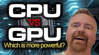 CPU vs GPU: Which is More Powerful?