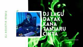 DJ KANA TANJARU CINTA V2 VIRAL TIKTOK 2024 #AGUSTIAREMIX