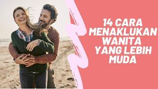 14 Cara Menaklukan Wanita yang Lebih Muda