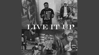 Live It Up (feat. Yung 187 & Ayo 215)