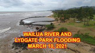 Wailua River and Lydgate Park Flooding - 3-10-2021