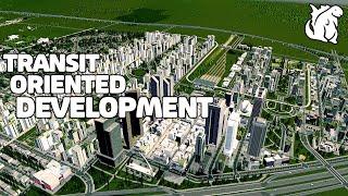 Transit-Oriented Development in Cities Skylines | Beginners Guide