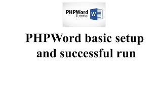 PHPWord basic setup and successful run