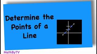Linear Equations: The Points of a Line | Pre-Algebra