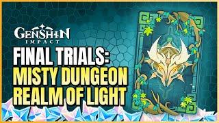 Misty Dungeon:Realm Of Light Final Trials Unlocked | Amplifying, Transformative, Lightbringer Trial