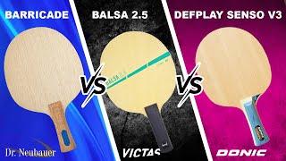 Dr Neubauer Barricade VS Victas Balsa 2.5 VS Donic Defplay Classic Senso V3 Defensive Blades