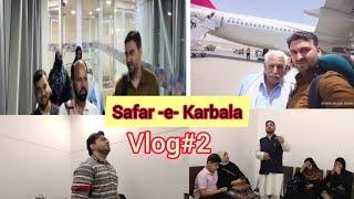 Ziyarat 2023 || Vlog - 2 || New Delhi to Sharjah #karbala #safarekarbala #shahreazaLucknow #vlog2