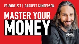 Proven Methods for Building Lasting Wealth: Garrett Gunderson — The GCA Podcast, Episode 277