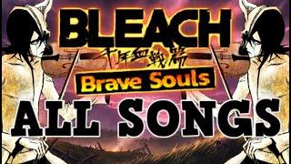 BLEACH BRAVE SOULS ALL SONGS TILL TODAY (2024) OST COMPILATION; BBS BGM; Music; Soundtrack; ブレソル