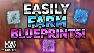 BEST WAY TO FARM BLUEPRINTS EASILY!   Last Day on Earth Survival