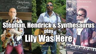 Lily Was Here played by Stéphan, Hendrick & Synthesaurus