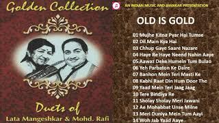 Old Is Gold - Golden Collection Duets Of Lata & Mohd.Rafi लता और मौ० रफ़ी के सदाबहार युगलगीत II ECHO