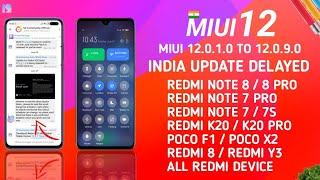 OFFICIAL NEWS | MIUI 12 INDIA OTA UPDATE ROLLOUT CAN BE DELAYED | MIUI 12.0.1.0 TO MIUI 12.0.9.0