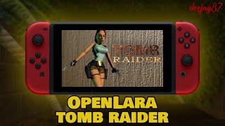 OPENLARA - TOMB RAIDER  - SWITCH Portage