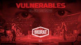 Vulnerables - Morat ft. Charlie USG