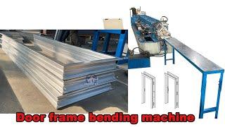 Door frame machine  |  metal door frame machine  |  door frame making machine for Philippines