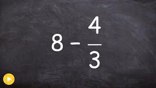 Subtracting a Fraction from a whole number