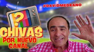 CHIVAS EN NUEVO CANAL DE TV | OPINION DAVID MEDRANO #podcast