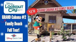 FIRST LOOK! Disney Cruise Line | Lookout Cay at Lighthouse Point |GRAND Private CABANA #2 |Concierge