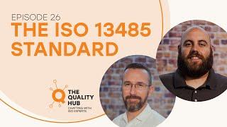 The ISO 13485 Standard